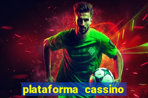 plataforma cassino que paga no cadastro